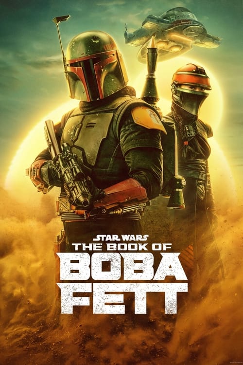 دانلود سریال جنگ ستارگان: کتاب بوبا فت | Star Wars: The Book of Boba Fett