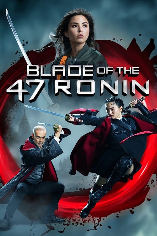 دانلود فیلم Blade of the 47 Ronin – شمشیر 47 رونین