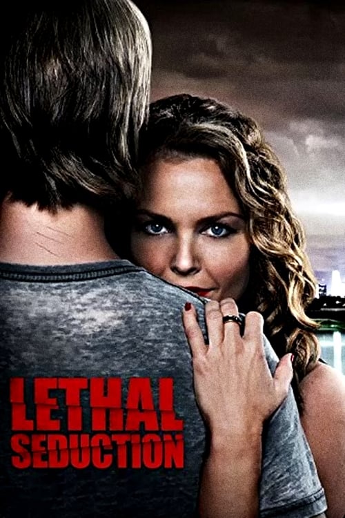 دانلود فیلم Lethal Seduction – اغوای کشنده