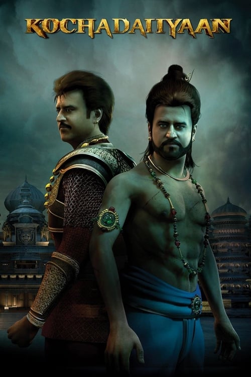 دانلود فیلم Kochadaiiyaan – افسانه کوچادایان