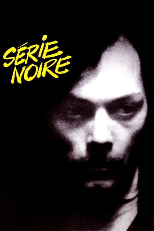 دانلود فیلم Serie Noire