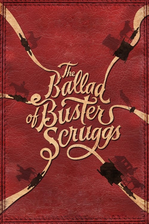 دانلود فیلم The Ballad of Buster Scruggs – تصنیف باستر اسکروگز