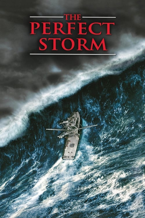 دانلود فیلم The Perfect Storm – کاملاً طوفانی