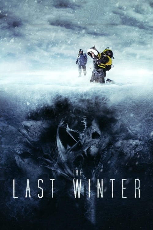 دانلود فیلم The Last Winter – آخرین زمستان