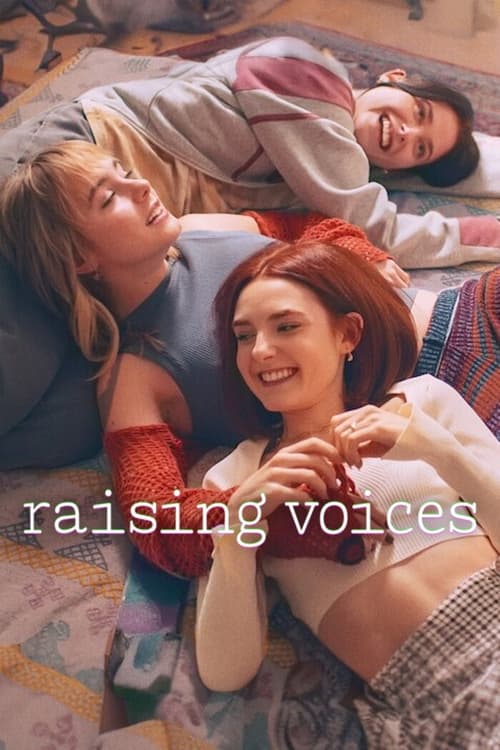 دانلود سریال Raising Voices – بالا بردن صداها