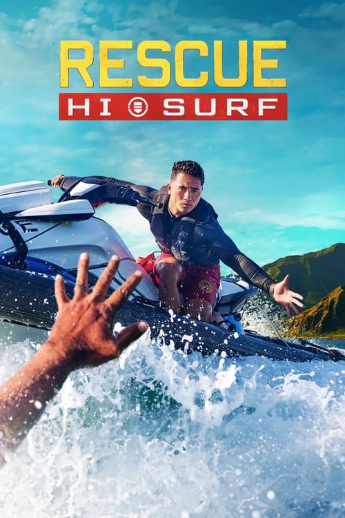 دانلود سریال نجات:سلام گشت و گذار – Rescue: HI-Surf